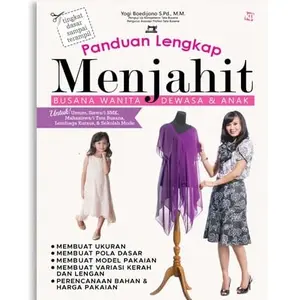 Panduan Lengkap Menjahit Busana Wanita Dewasa & Anak (Revisi)
