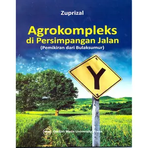 UGM Press Original Agrokompleks di Persimpangan Jalan