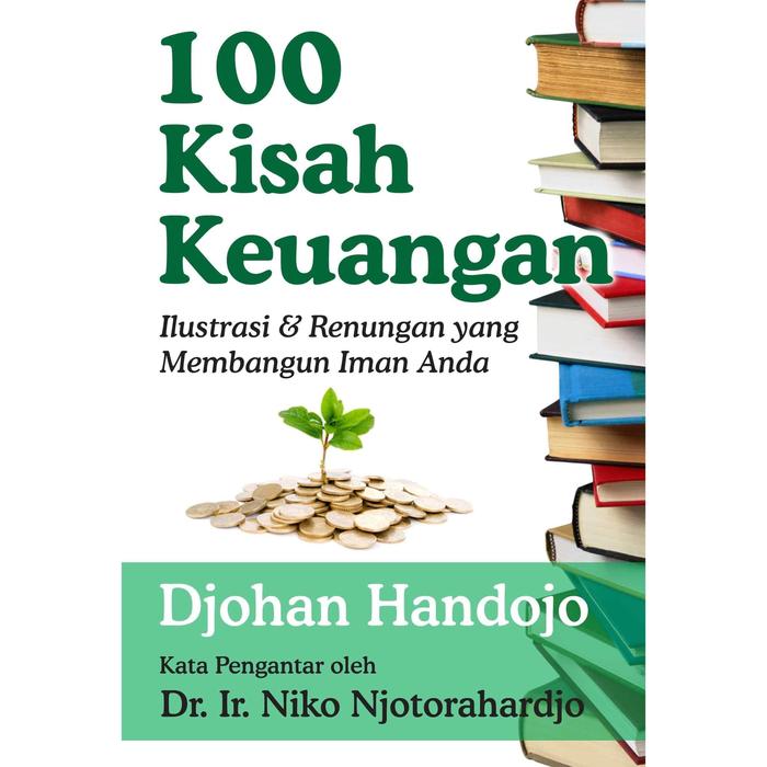 Gambar Buku 100 Kisah Keuangan -Djohan Handojo dari Light Publishing store Kota Administrasi Jakarta Barat Tokopedia