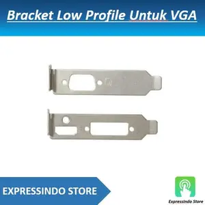 Bracket Low Profile Untuk VGA