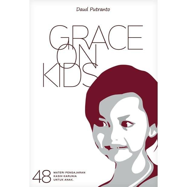 Gambar Buku Grace on Kids - Daud Putranto dari Light Publishing store Kota Administrasi Jakarta Barat Tokopedia