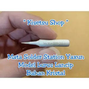 MATA SOLDER STATION YAXUN BAHAN KRISTAL LURUS LANCIP 900M-T-I
