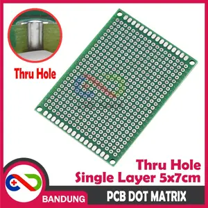 PCB Dot Matrix Thru Hole Single & Double Layer | PCB Lubang Bolong Matrik Ukuran 3x7, 4x6, 5x7, 7x9, 8x12, 9x15, 18x12 cm