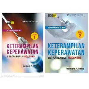 Buku ORI - Buku Seri Panduan Klinis Keterampilan Keperawatan Berorientasi NCLEX-RN jilid 1,2 BARBARA Erlangga