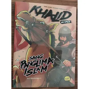 Seri Komik Sahabat Rasulullah Saw. Khalid bin Walid Sang Panglima Isla