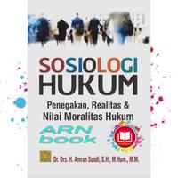 Gambar sosiologi hukum penegakan realitas dan nilai moralitas hukum dari ARN BOOK Kota Administrasi Jakarta Pusat 2 Tokopedia