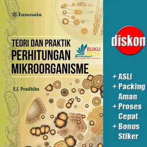 Teori dan Praktik Perhitungan Mikroorganisme - EI Pradhika