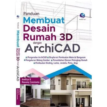 Panduan Membuat Desain Rumah 3D Dengan Archicad