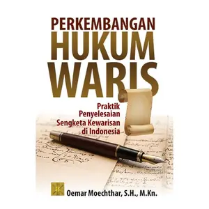Perkembangan Hukum Waris Praktik Penyelesaian Sengketa Kewarisan