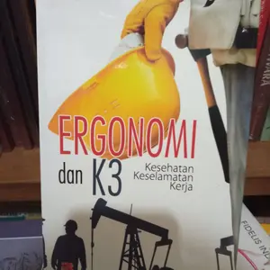 BUKU ERGONOMI DAN K3 KESEHATAN KESELAMATAN KERJA
