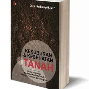 Kesuburan Dan Kesehatan Tanah Dr Ir Nurhidayati Mp Intimedia