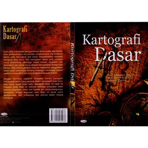 Buku kartografi dasar (DEWI LIESNOOR SETYOWATI )