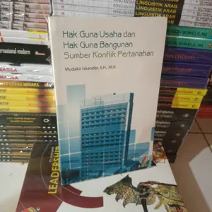 HAK GUNA USAHA DAN HAK GUNA BANGUNAN SUMBER KONFLIK PERTANAHAN