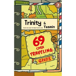 Buku 69 Cara Traveling Gratis - Buku Traveling