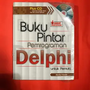 Buku Pintar Pemrograman Delphi Untuk Pemula Plus CD - Abdul Kadir