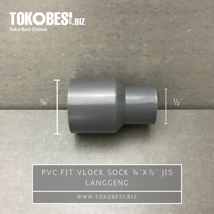 Gambar PVC Fit Vlock Sock ¾"x½" JIS Langgeng dari Teguh tokobesi Kota Bandung Tokopedia