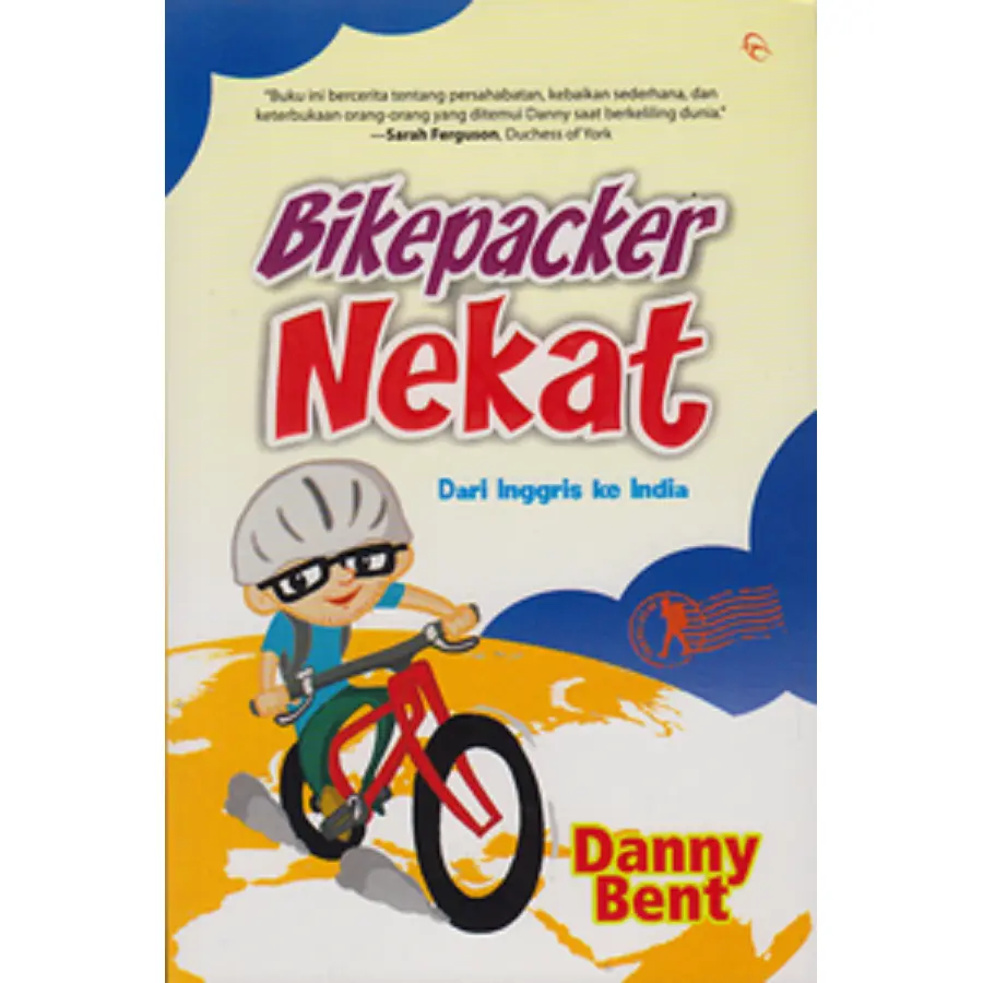 Buku Bikepacker Nekat Dari Inggris Ke India - Buku Traveling