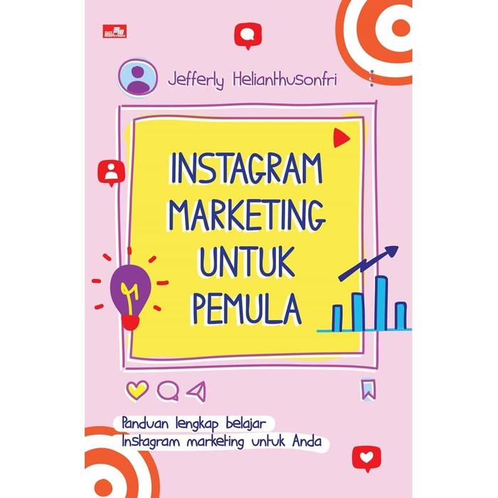 Gambar Instagram Marketing untuk Pemula dari Gramedia Kota Administrasi Jakarta Utara Tokopedia
