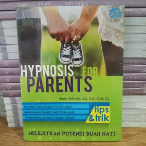 HYPNOSIS FOR PARENTS - ICHSAN SOLIHUDIN