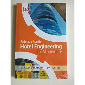 Buku teknik Pedoman Praktis Hotel Engineering Dan Maintenance