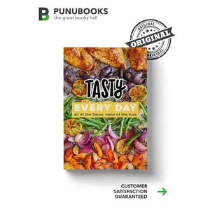 Tasty Every Day: All of the Flavour, None of the Fuss
