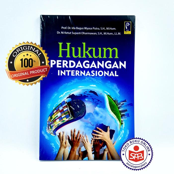 Gambar Hukum Perdagangan Internasional - Ida Bagus Wyasa Putra dari Social Agency Baru Kota Yogyakarta Tokopedia