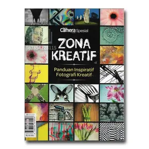 Zona Kreatif : Panduan Inspiratif Fotografi Kreatif
