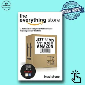 The Everything Store : Jeff Bezos and the Age of Ama*zon