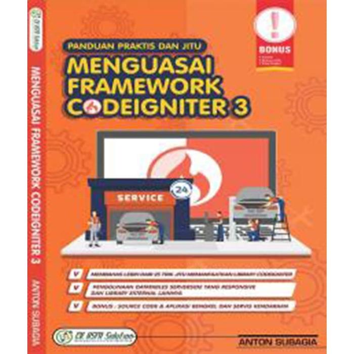 Jual buku Panduan Praktis dan Jitu Menguasai Framework Codeigniter 3 ...