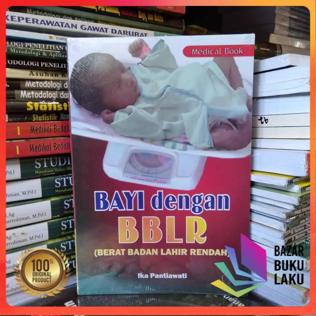 BUKU ORI - Bayi Dengan BBLR Rendah IKA PANTIKAWATI NUHA MEDIKA