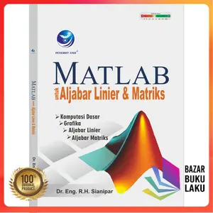 BUKU Matlab Untuk Aljabar Linier Dan Matriks