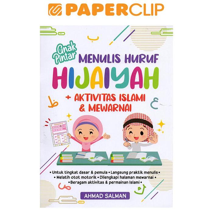 Gambar ANAK PINTAR MENULIS HURUF HIJAIYAH¤?? ISLAMI & MEWARNAI dari Paperclip Indonesia Kota Administrasi Jakarta Selatan Tokopedia