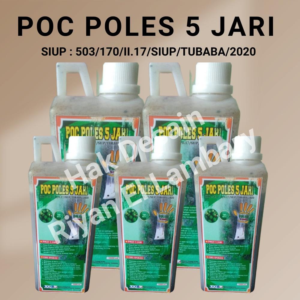 POC Poles 5 Jari Perangsang Getah Karet Terlaris 1000 ml